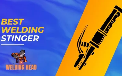 Welding Stinger: Choose the Best One